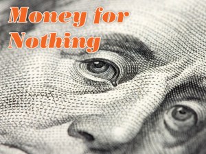 \"MoneyForNothing-L\"